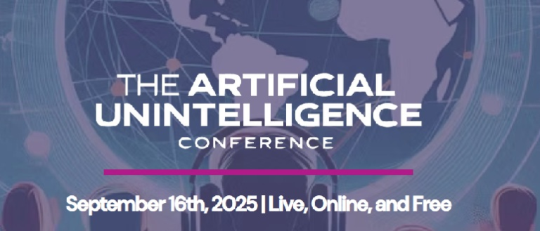 2025-artificial-unintelligence-global-conference-main-770×330-1-768×329