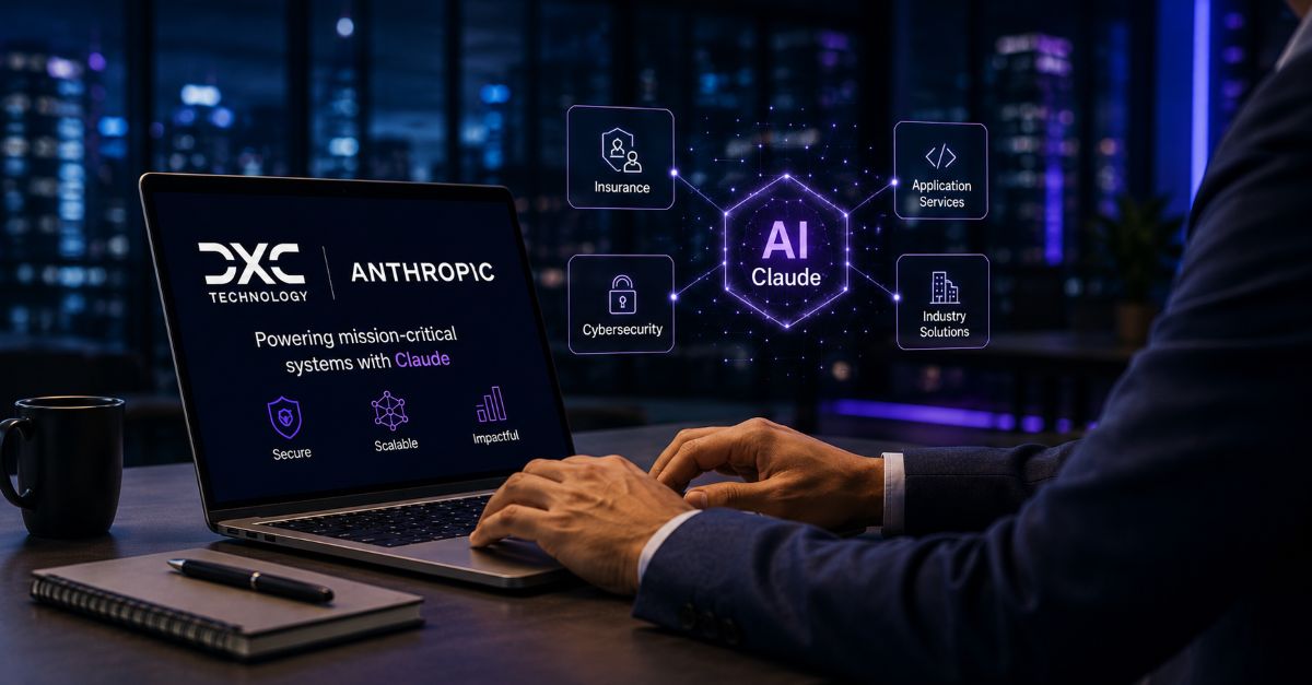 DXC Technology Forms Multi-Year Consulting Alliance with Anthropic ...